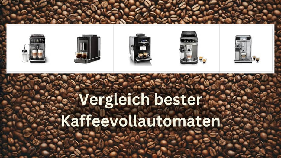 Grafik zeigt den Vergleich von verschiedenen Kaffeevollautomaten mit ihren Funktionen und Merkmalen.